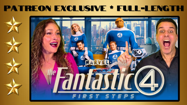 The Fantastic Four: First Steps (2025) | Full-Length Reaction | Patreon Exclusive