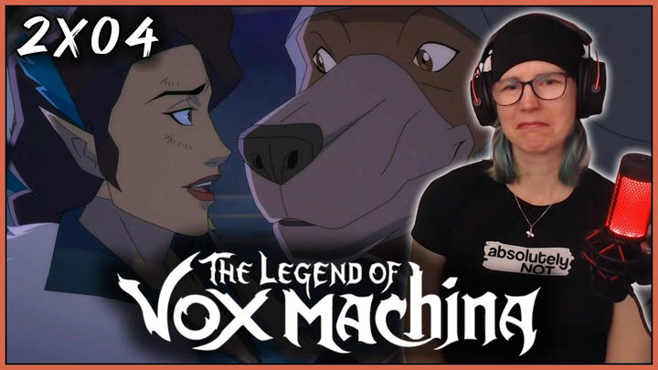 The Legend of Vox Machina 2x04 reaction