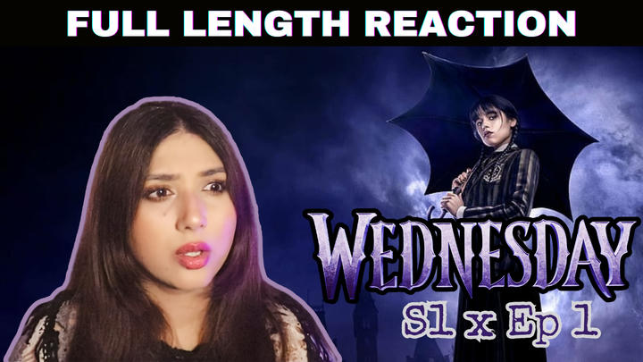 Wednesday S 1 x Ep 1 [full length reaction]