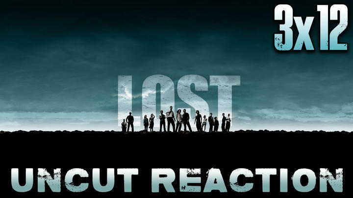 Lost 3x12 UNCUT Reaction!