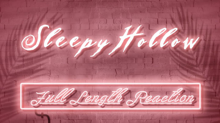 SLEEPY HOLLOW - Full Length Reaction!