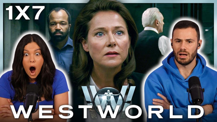 Westworld 1x7 Reaction