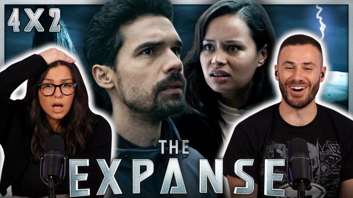 The Expanse 4x2 Reaction