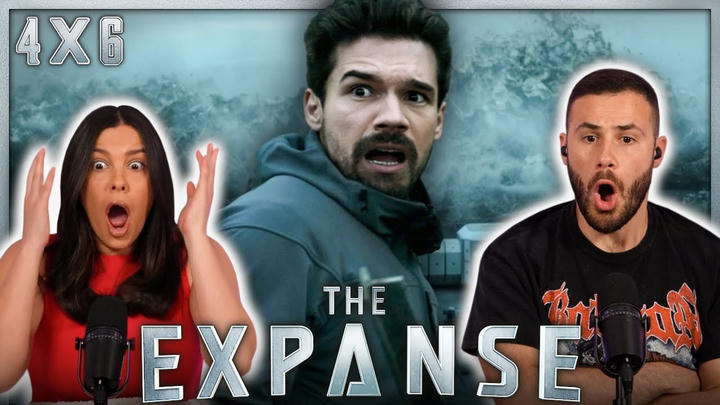The Expanse 4x6 Reaction