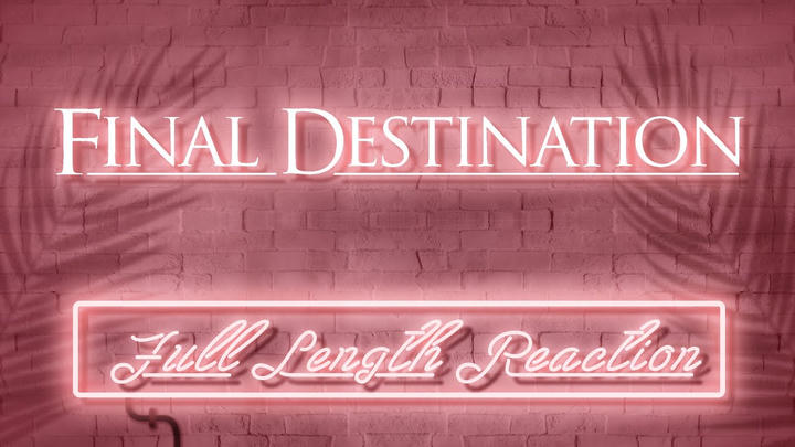 FINAL DESTINATION (2000) - Full Length Reaction!