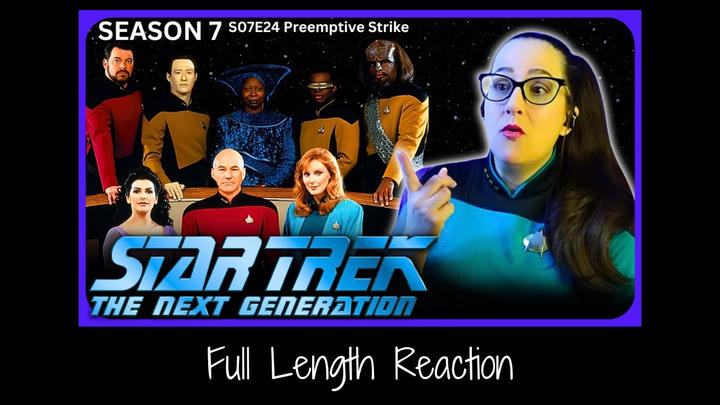 🖖Star Trek TNG S07E24 Full Length Reaction