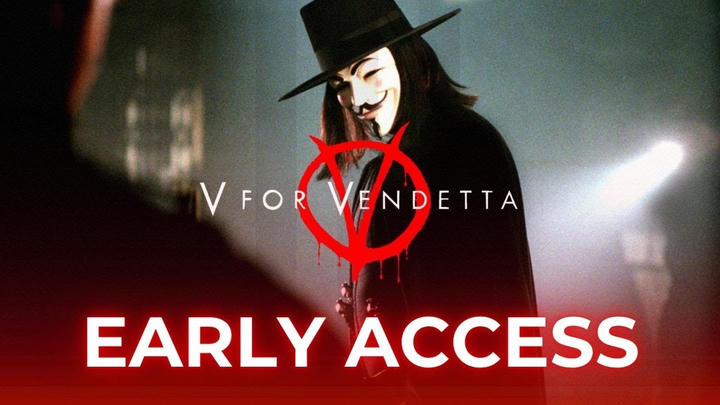 V for Vendetta - Early Access