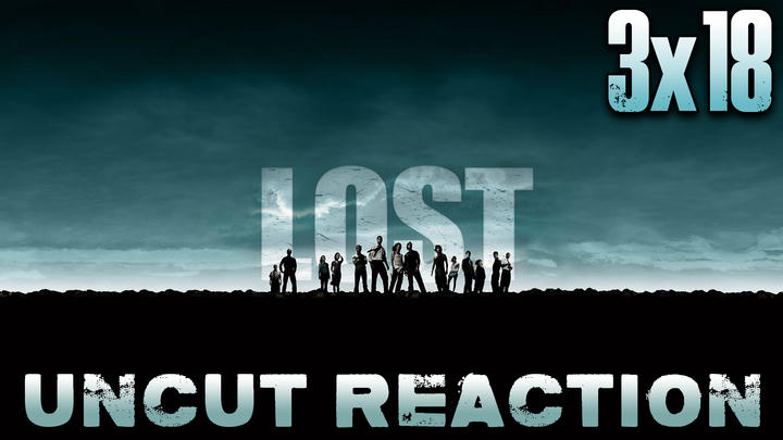 Lost 3x18 UNCUT Reaction!