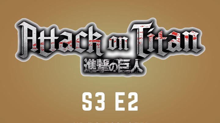 Attack on Titan | S3 E2 | Pain