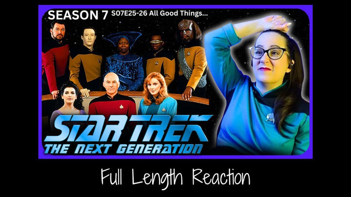 🖖Star Trek TNG S07E25-26 Full Length Reaction