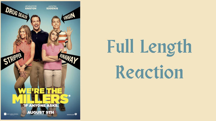 "We're the Millers" full length reaction