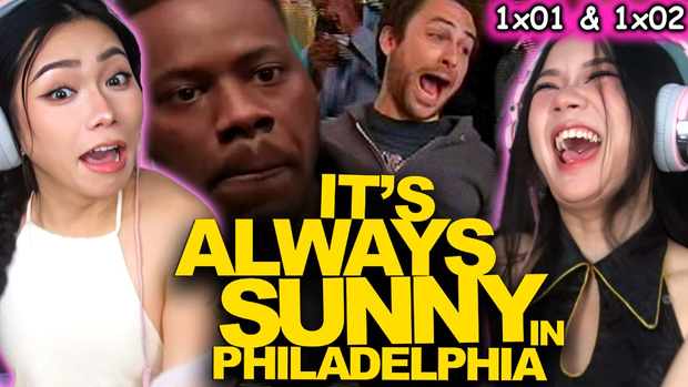 It's Always Sunny in Philadelphia 1x1-2 Reaction