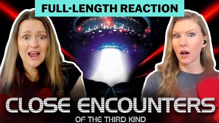 Close Encounters of the Third Kind Full-length Reaction