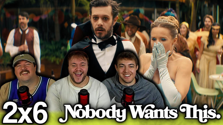 Nobody Wants This 2x6 'Anything Can Happen' EXTRA Early Access/Watchalong