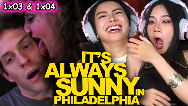 It's Always Sunny in Philadelphia 1x3-4 Reaction