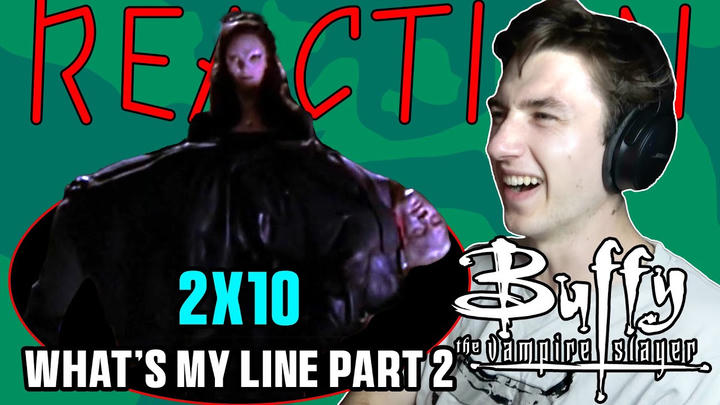 EXTRA EARLY ACCESS - INSANE EPISODE - BUFFY THE VAMPIRE SLAYER 2x10 - What’s My Line (Part 2) -  REACTION!