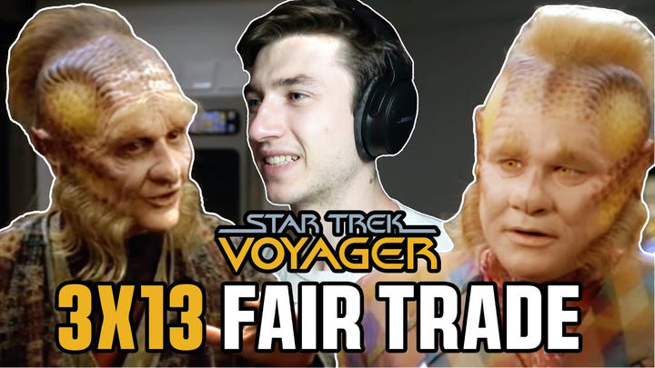 EXTRA EARLY ACCESS - STAR TREK VOYAGER - 3X13 - “Fair Trade” FIRST TIME WATCHING REACTION!