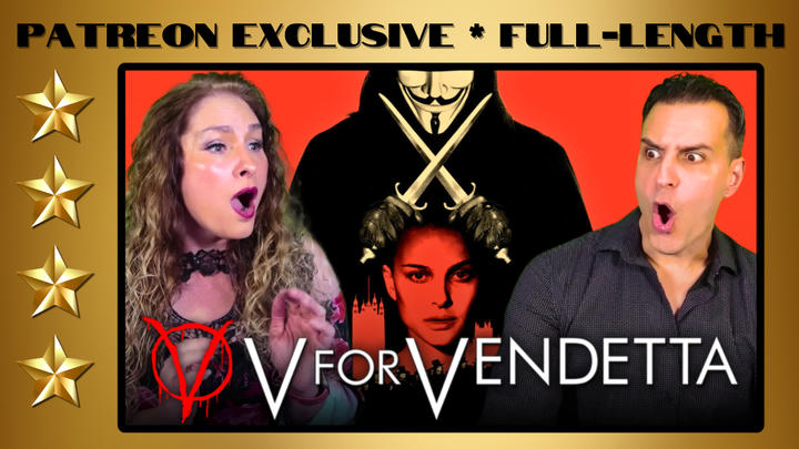 V For Vendetta (2005) | Full-Length Reaction | Patreon Exclusive
