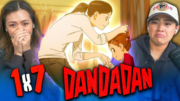 Dandadan 1x7 | Edited Reaction