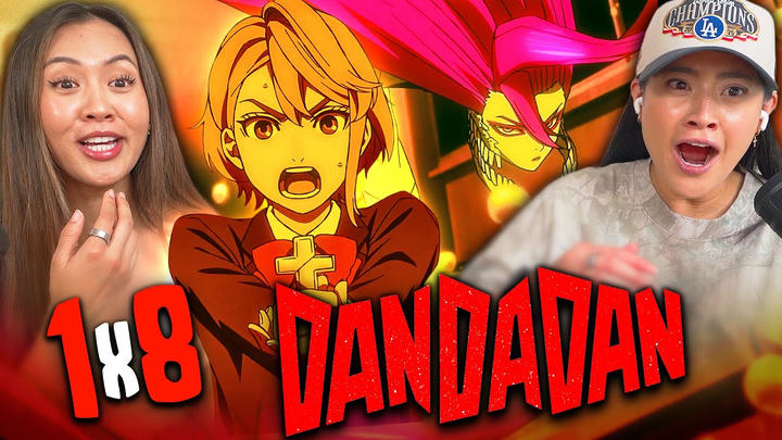Dandadan 1x8 | Edited Reaction
