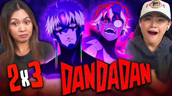 Dandadan 2x3 | Edited Reaction