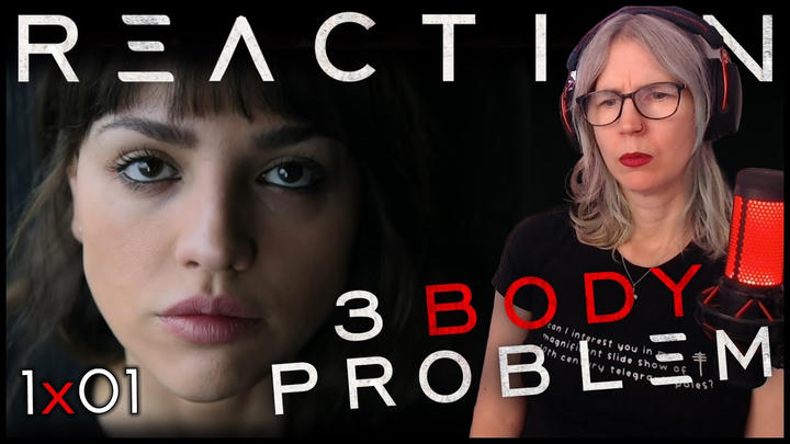 3 Body Problem 1x01 reaction