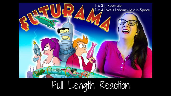 Futurama 1 x 3-4 Full Length Reaction