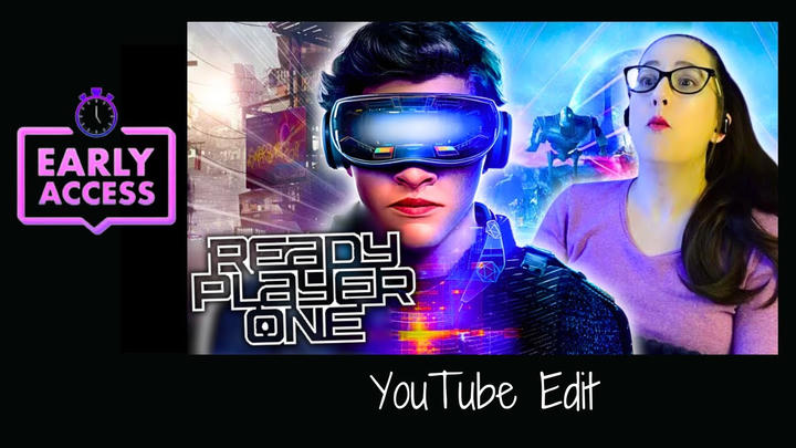 Early Access: Ready Player One [YT Edit]
