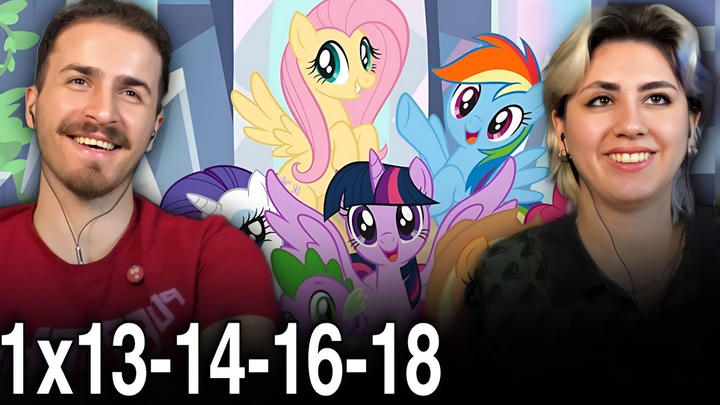 My Little Pony: Friendship Is Magic Season 1 Episodes 13-14-16-18 Uncut Reaction