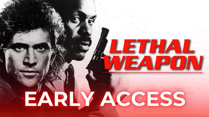 Lethal Weapon - Early Access