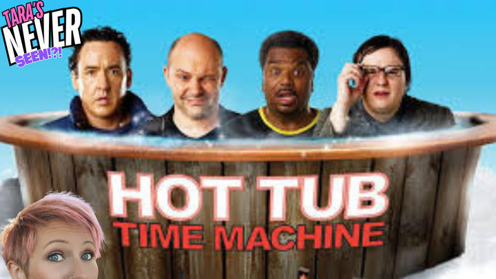 FULL WATCHALONG ~ HOT TUB TIME MACHINE