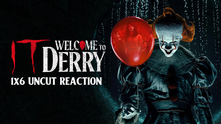 *Uncut* IT: Welcome to Derry 1x6!