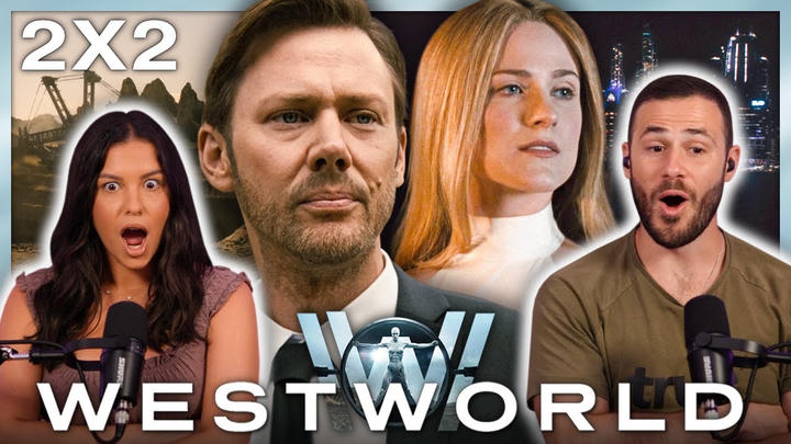 Westworld 2x2 Reaction