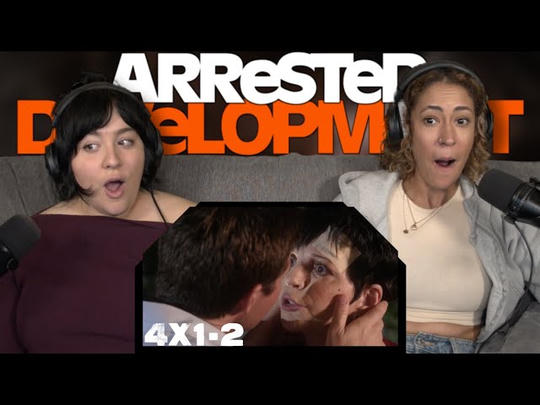 Arrested Development 4x1–2 “Flight of the Phoenix” \“Borderline Personalities” | Early Access