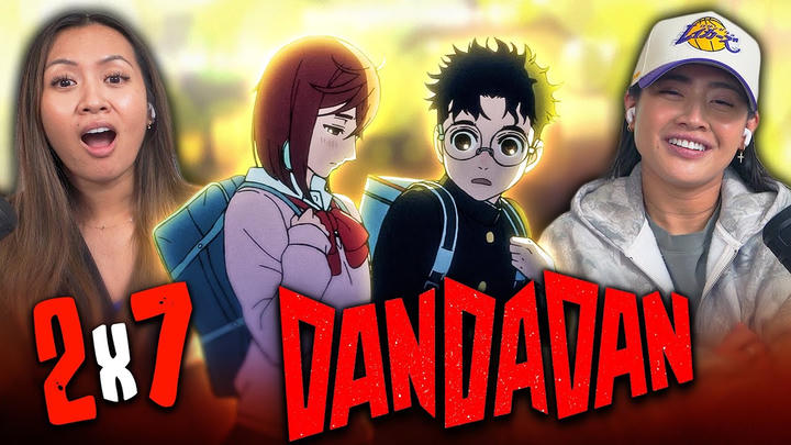 Dandadan 2x7 | Full Length Reaction