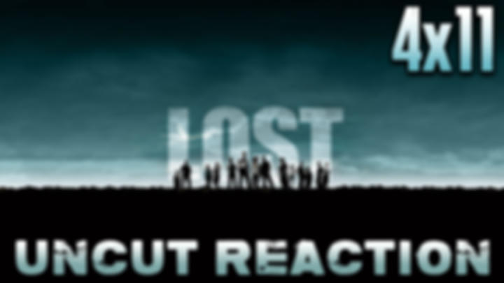 Lost 4x11 UNCUT Reaction!