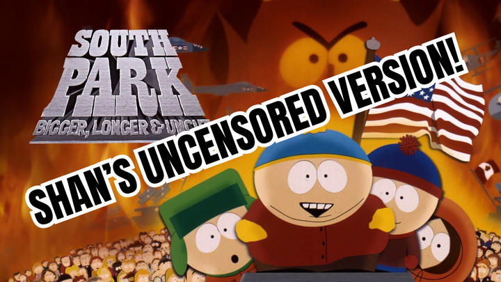 SOUTH PARK Bigger Longer and Uncut! (And now uncensored)