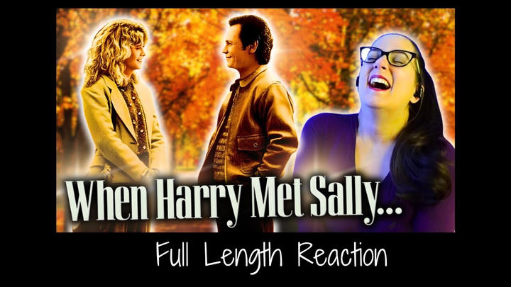 When Harry Met Sally... (1989) Full Length Reaction