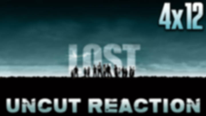 Lost 4x12 UNCUT Reaction!