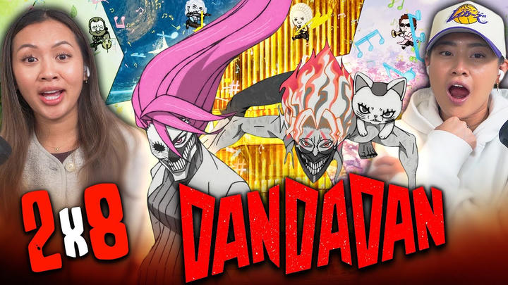 Dandadan 2x8 | Full Length Reaction
