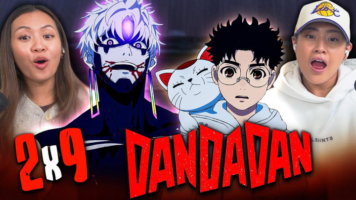 Dandadan 2x9 | Full Length Reaction