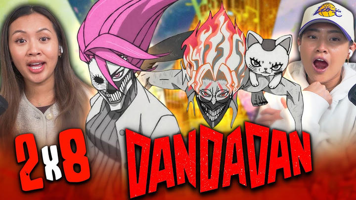 Dandadan 2x8 | Edited Reaction