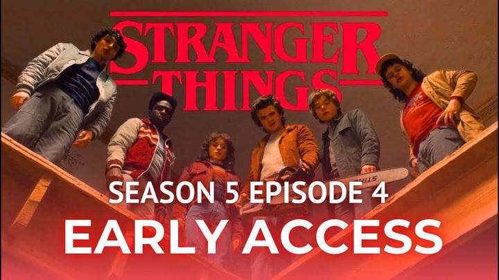 Stranger Things Season 5 Episode 4 - Early Access
