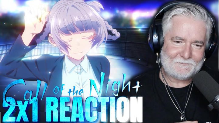 CALL OF THE NIGHT | 2x1 | That Time’s Not For Us | WATCH ALONG