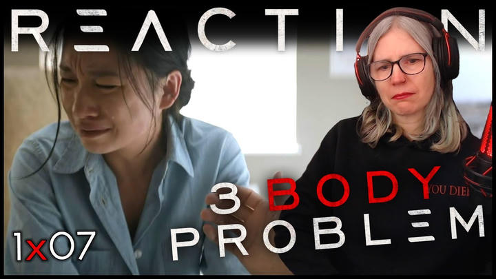 3 Body Problem 1x07 reaction
