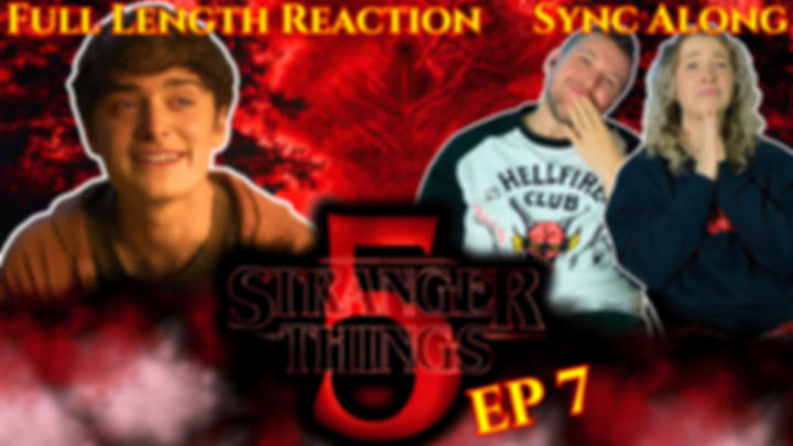 Stranger Things Season 5 - Episode 7 - Full Length Sync Along