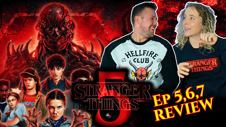 Stranger Things - Season 5 - Episode 5, 6 & 7 Review! Talking Head Format!