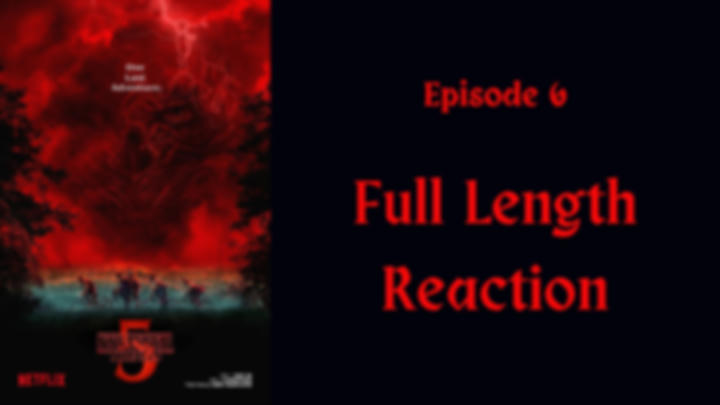 "Stranger Things" season 5: episode 6 - full length reaction