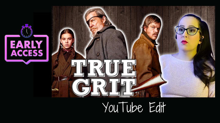 Early Access: True Grit [YouTube Edit]
