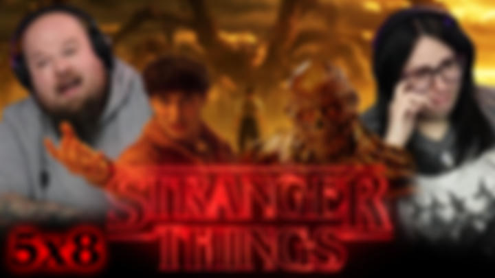 STRANGER THINGS [5x8] | EXTENDED WATCH